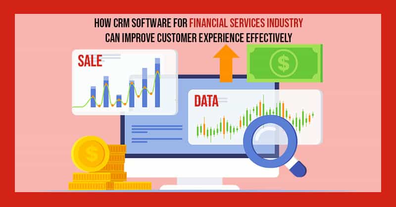 Crm software for financial services industry